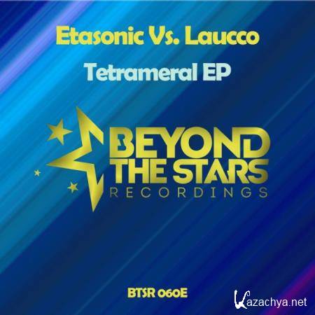 Etasonic vs Laucco - Tetrameral EP (2019)