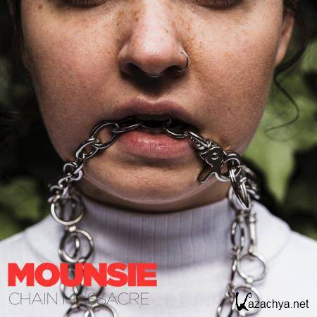 Mounsie - Chain Massacre (2019)