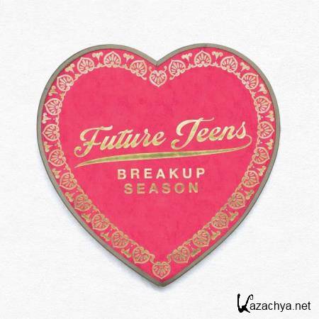 Future Teens - Breakup Season (2019)