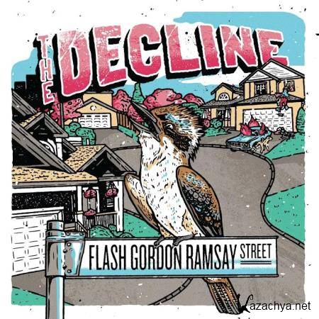 The Decline - Flash Gordon Ramsay Street (2019)