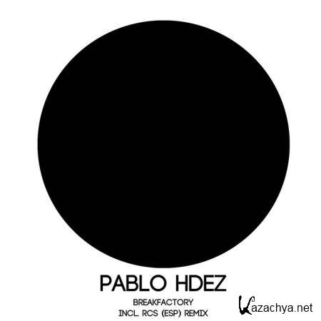 Pablo Hdez - Breakfactory (2019)