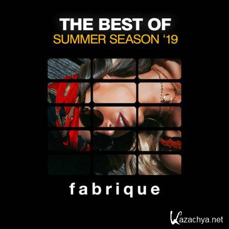 Fabrique Recordings: The Best Of Summer Season '19 (2019)