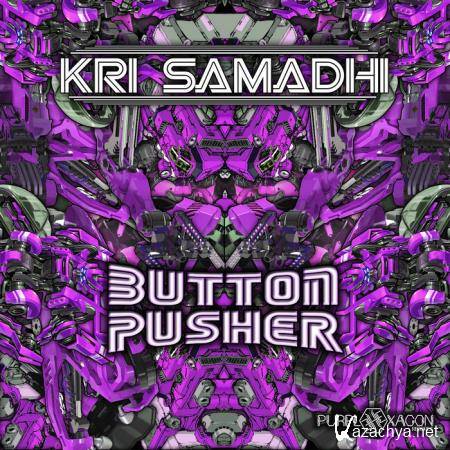 Kri Samadhi - Button Pusher (2019)