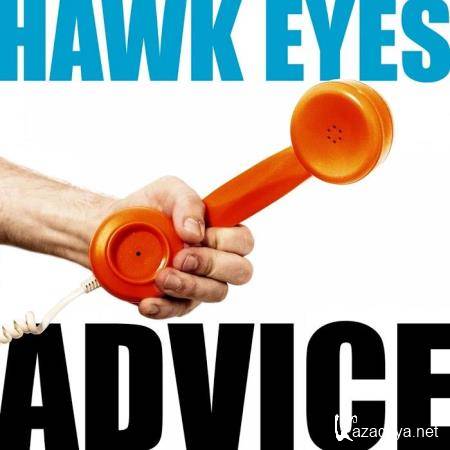 Hawk Eyes - Advice (2019)