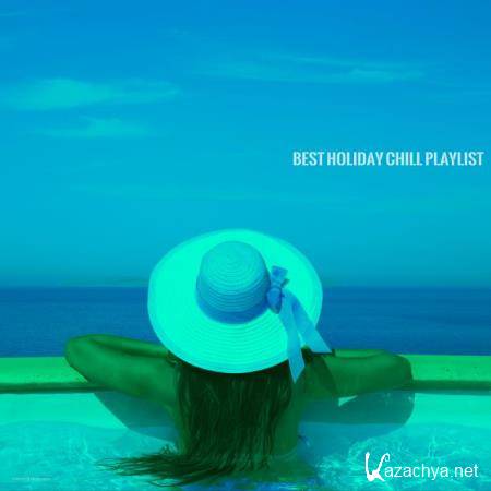 Best Holiday Chill Playlist (2019)