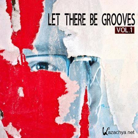 Let There Be Grooves, Vol. 1 (2019)