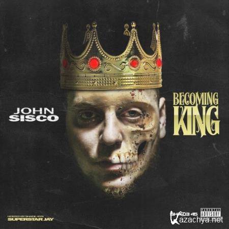 John Sisco - Becoming King (2019)