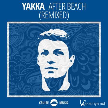 Yakka - After Beach (Remixed) (2019)