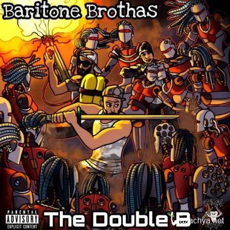 Baritone Brothas - The Double B (2019)