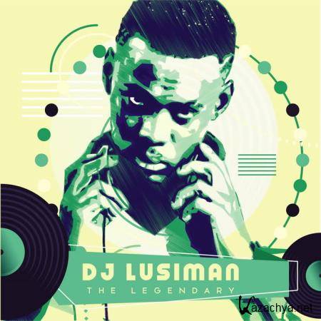 DJ Lusiman - The Legendary (2019)