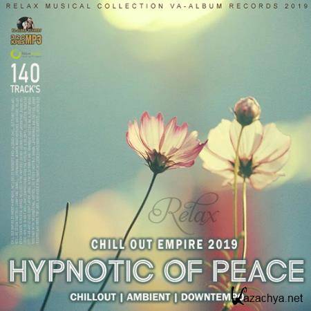 Hypnotic Of Peace: CHillout Empire (2019)