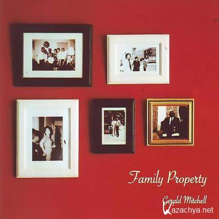 Gerald Mitchell - Family Property (2019)