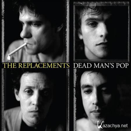 The Replacements - Dead Man's Pop (2019)