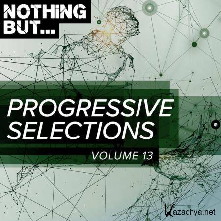 Nothing But... Progressive Selections Vol 13 (2019)