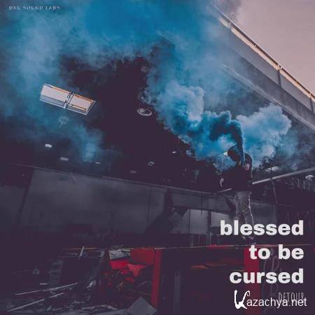 Detour - Blessed to Be Cursed (2019)