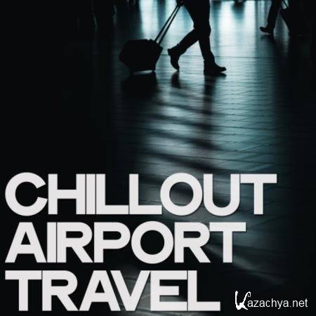 Violet Music - Chillout Airport Travel (2019)