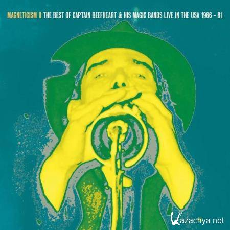 Captain Beefheart & his Magic Bands - Magneticism II: (Live in the USA 1966-81) (2019)