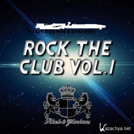 Tony Brown Presents Rock The Club, Vol. 1 (2019)