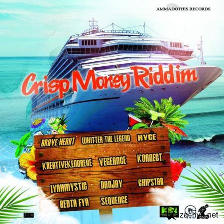 Crisp Money Riddim (2019)