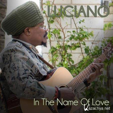 Luciano - In The Name Of Love (2019)