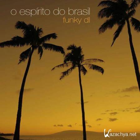 Funky DL - O Espirito do Brasil (2019)