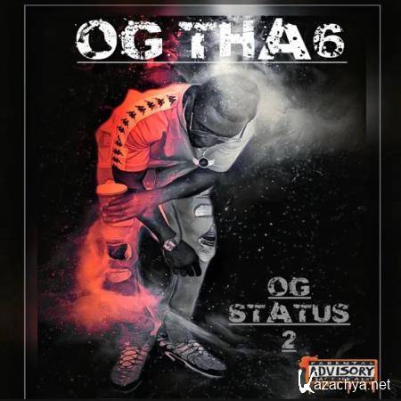 OG Tha6 - OG Status 2 (2019)