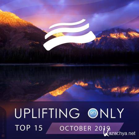Uplifting Only Top 15: October 2019 (2019)