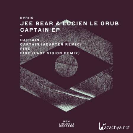 Jee Bear & Lucien Le Grub - Captain EP (2019)