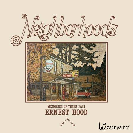 Ernest Hood - Neighborhoods (2019)