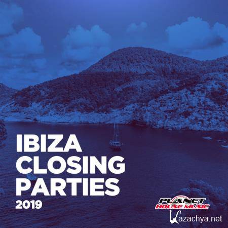 Planet House Music: Ibiza Closing Parties 2019 (2019)