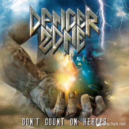 Danger Zone - Don't Count on Heroes (2019)