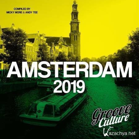 Groove Culture Amsterdam 2019 (Compiled By Micky More & Andy Tee) (2019)
