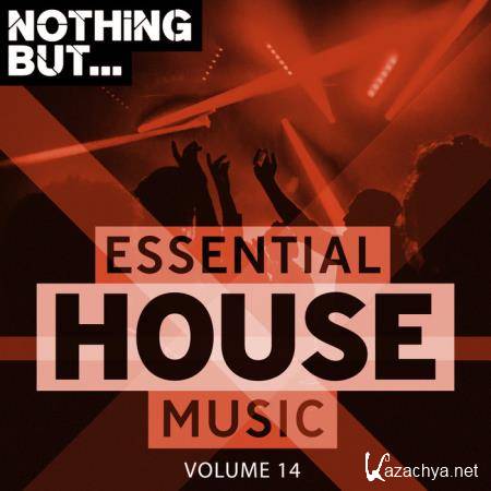 Nothing But... Essential House Music, Vol. 14 (2019)