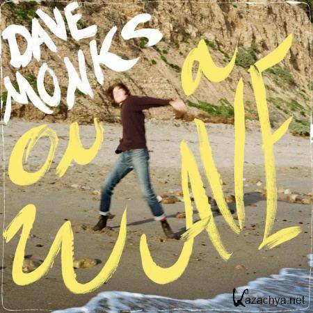 Dave Monks - On a Wave (2019)