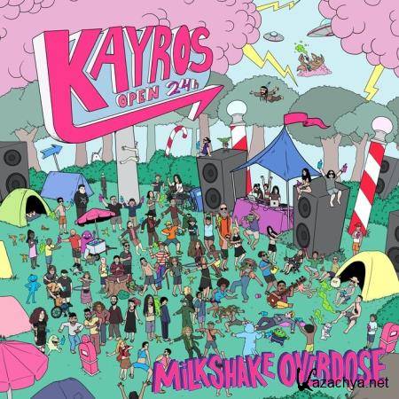 Kayros - Milkshake Overdose (2019)