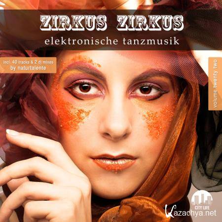 Zirkus Zirkus Vol. 22: Elektronische Tanzmusik (2019)