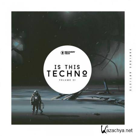 Is This Techno?, Vol. 31 (2019)