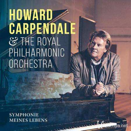 Howard Carpendale mit dem Royal Philharmonic - Symphonie meines Lebens (2019)