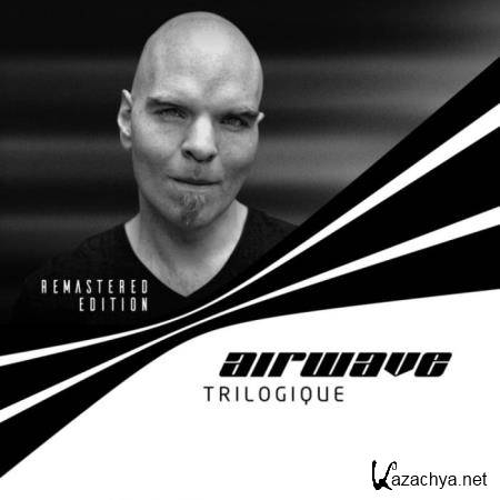 Airwave - Trilogique (Remastered Deluxe Edition) (2019)