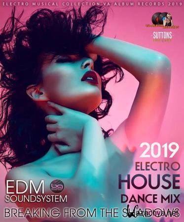 Breaking From The Shadows: Electro House Dance Mix (2019)