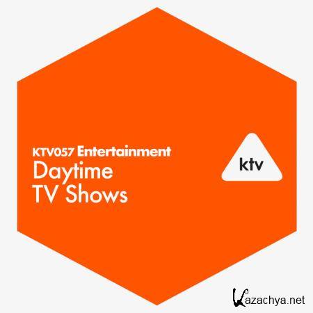 KTV057 Entertainment - Daytime TV Shows (2019)