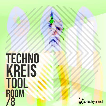 Techno Kreis - Toolroom EIGHT (2019)