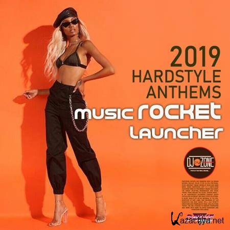 Music Rocket Launcher: Hardstyle Anthems (2019)