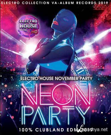 Neon Party: Electro House November Mix (2019)