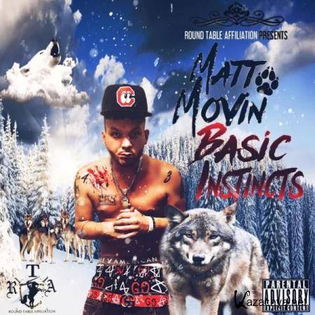 Matt Movin' - Basic Instincts (2019)