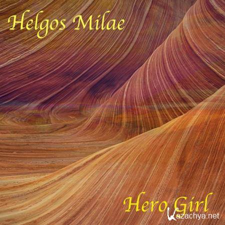 Helgos Milae - Hero Girl (2019)