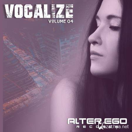 Alter Ego Records: Vocalize 04 (2019)