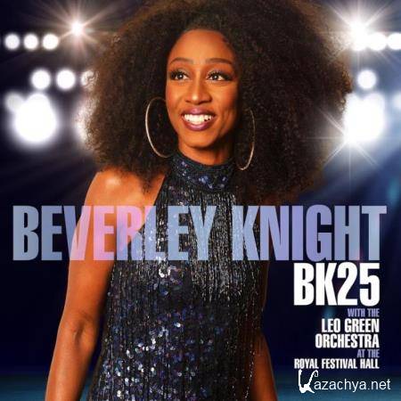 Beverley Knight - BK25: Beverley Knight (with The Leo Green Orchestra) (2019)