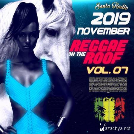 Reggae On The Roof Vol. 07 (2019)