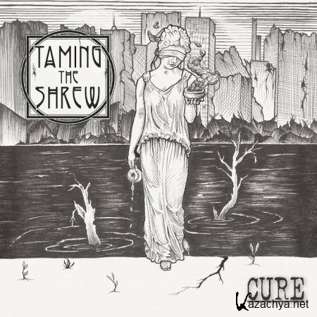 Taming the Shrew - Cure (2019)